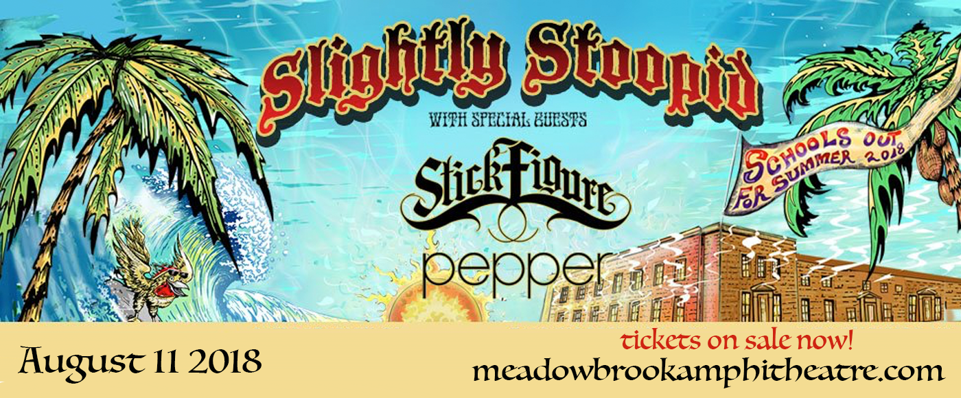 Slightly Stoopid, Stick Figure & Pepper at Meadow Brook Amphitheatre