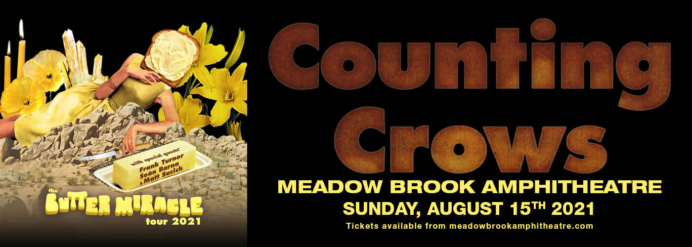 Counting Crows: The Butter Miracle Tour at Meadow Brook Amphitheatre tickets Counting Crows: The Butter Miracle Tour at Meadow Brook Amphitheatre