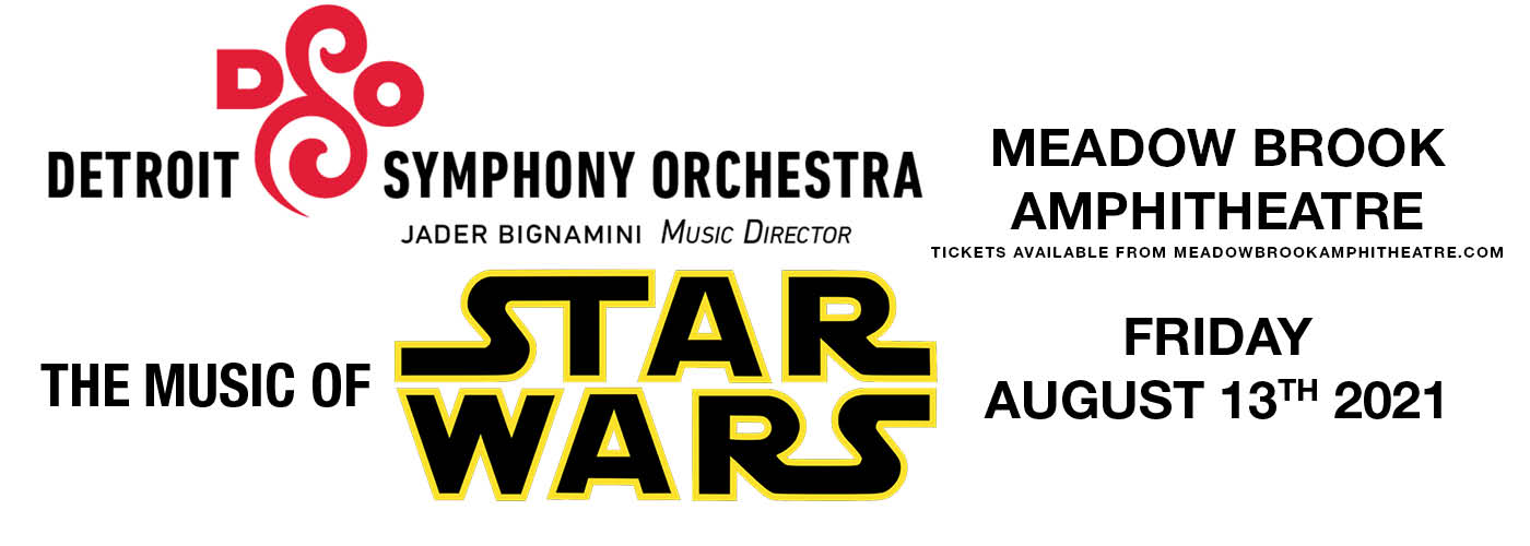 Detroit Symphony Orchestra: Steven Reineke - The Music of Star Wars at Meadow Brook Amphitheatre