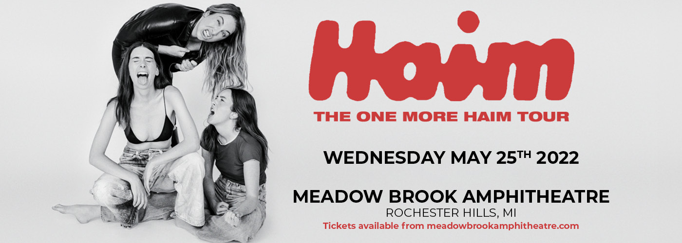 Haim: One More Haim Tour at Meadow Brook Amphitheatre