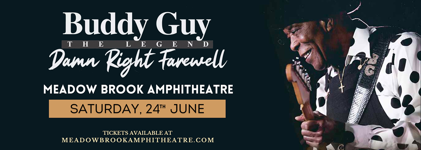 Buddy Guy at Meadow Brook Amphitheatre tickets Buddy Guy at Meadow Brook Amphitheatre