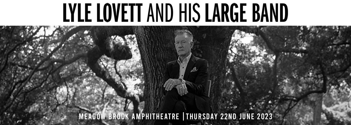 Lyle Lovett and His Large Band at Meadow Brook Amphitheatre